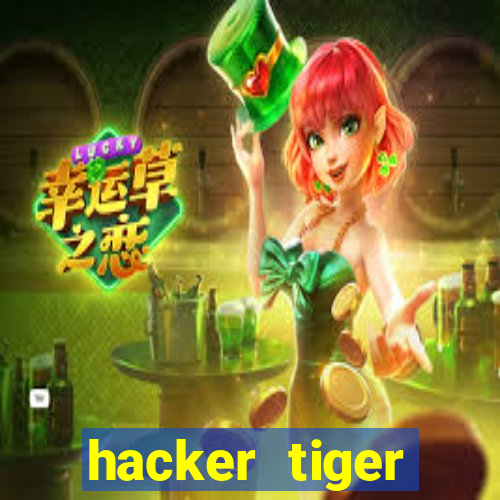 hacker tiger fortune download